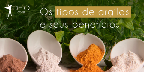 Os tipos de argilas e seus benefícios DeoCare Cosméticos